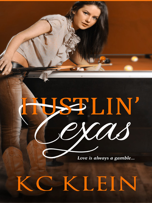 Title details for Hustlin' Texas by KC Klein - Wait list